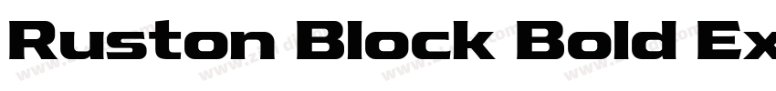 Ruston Block Bold Ex字体转换 Ruston Block Bold Ex字体转换